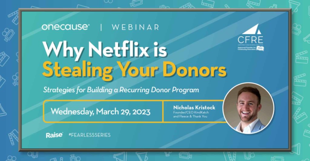 Why Netflix is Stealing Your Donors