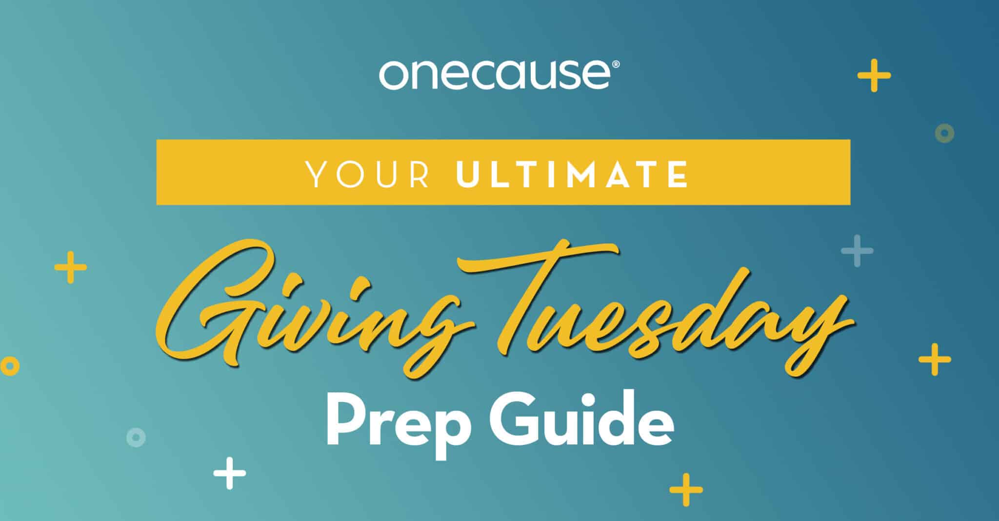 Ultimate Giving Tuesday Prep Guide