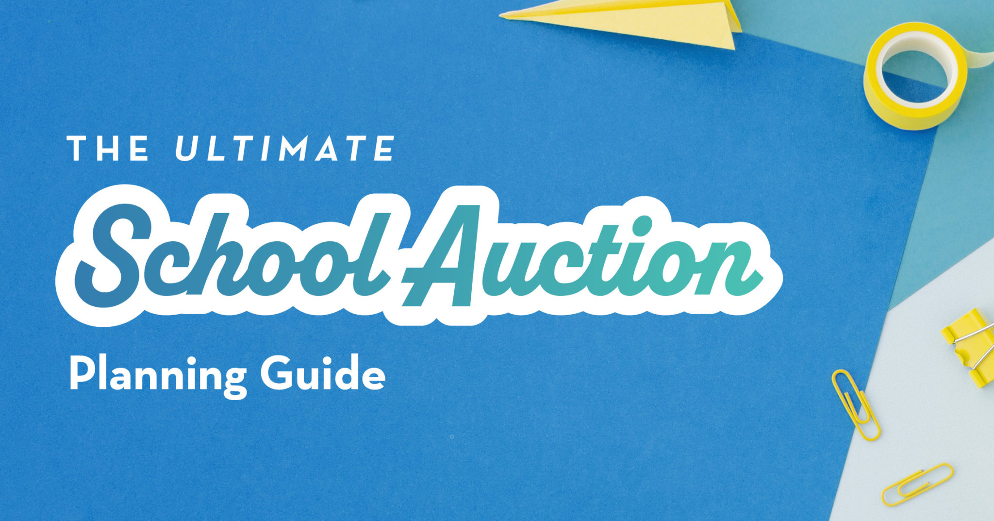 School Auction Planning Guide