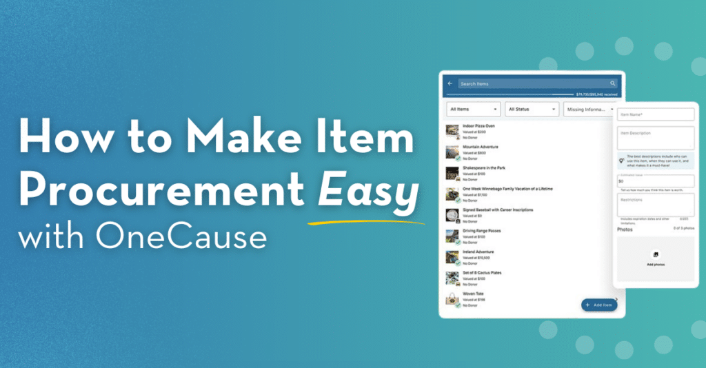 How to Make Item Procurement Ways to Raise More with Less Effort on the OneCause Fundraising Platform