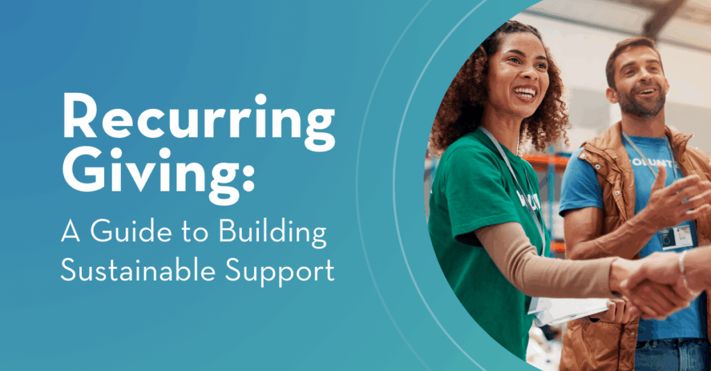 Recurring Giving_ A Guide to Building Sustainable Support