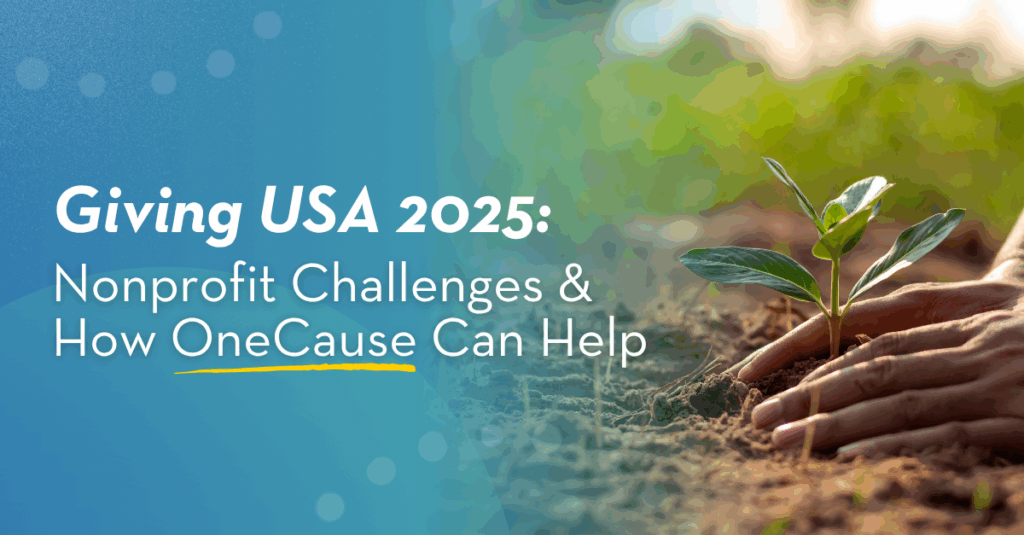 Giving USA 2025: Nonprofit Challenges & How OneCause Can Help