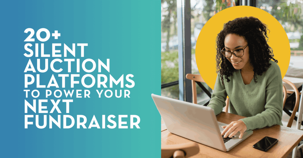 The article’s title, which is “20+ Silent Auction Platforms to Power Your Next Fundraiser.”